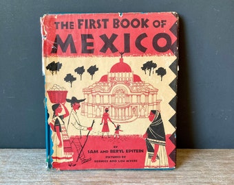 1955 My First Book of Mexico by Sam and Beryl Epstein