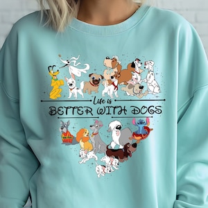 Comfort Colors Life Is Better With Dogs Shirt, Disney Dogs T-shirt, Dog Lover Sweatshirt, Disney Vacation Tee, Disneyworld Matching Gift