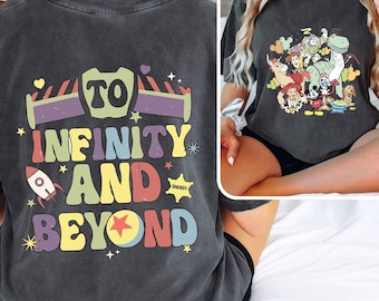 To Infinity and Beyond Shirt, Comfort Colors Toy Story Characters Tee, Toy Story T-Shirt, Toy Story Land Sweatshirt, Toy Story Birthday Gift
