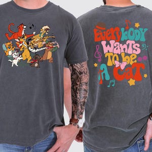 Comfort Colors Everybody Wants To Be A Cat Shirt, 2 Sided The Aristocats Tee, O’Malley The Alley Cats Music T-Shirt, Aristocats Sweatshirt