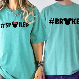 Comfort Colors Broke and Spoiled Shirt, Disney Couple Sweatshirt, Mickey and Minnie T-Shirt, Anniversary Tee, Disney Squad Gift, Family Trip