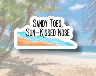 Sandy Toes Sun-Kissed Nose Vinyl Sticker or Magnet | Beachy Teacher Gift | Summer Break Sticker | Coastal Vibes | Glossy Finish