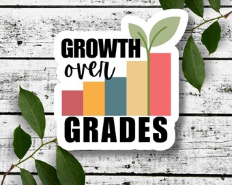 Growth Over Grades Vinyl Sticker or Magnet | Growth Mindset Teacher Gift | Motivational Sticker | RTI | PLC | Glossy Finish