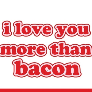 Father's Day Card I Love You More Than Bacon Card for Dad image 3