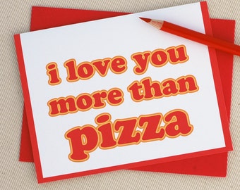 Pizza Card - Kids Pizza Valentine - I Love You More Than Pizza - Funny Greeting Card - Fathers Day Card by Oh Geez Design