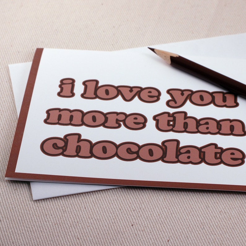 Funny Valentine Card I Love You More Than Chocolate Card Anniversary Card by Oh Geez Design image 3