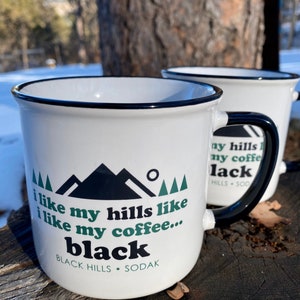 Black Hills Coffee Mug Set I Like My Hills Like I Like My Coffee Mugs Black Hills SoDak South Dakota Coffee Mug Set Oh Geez Design image 4