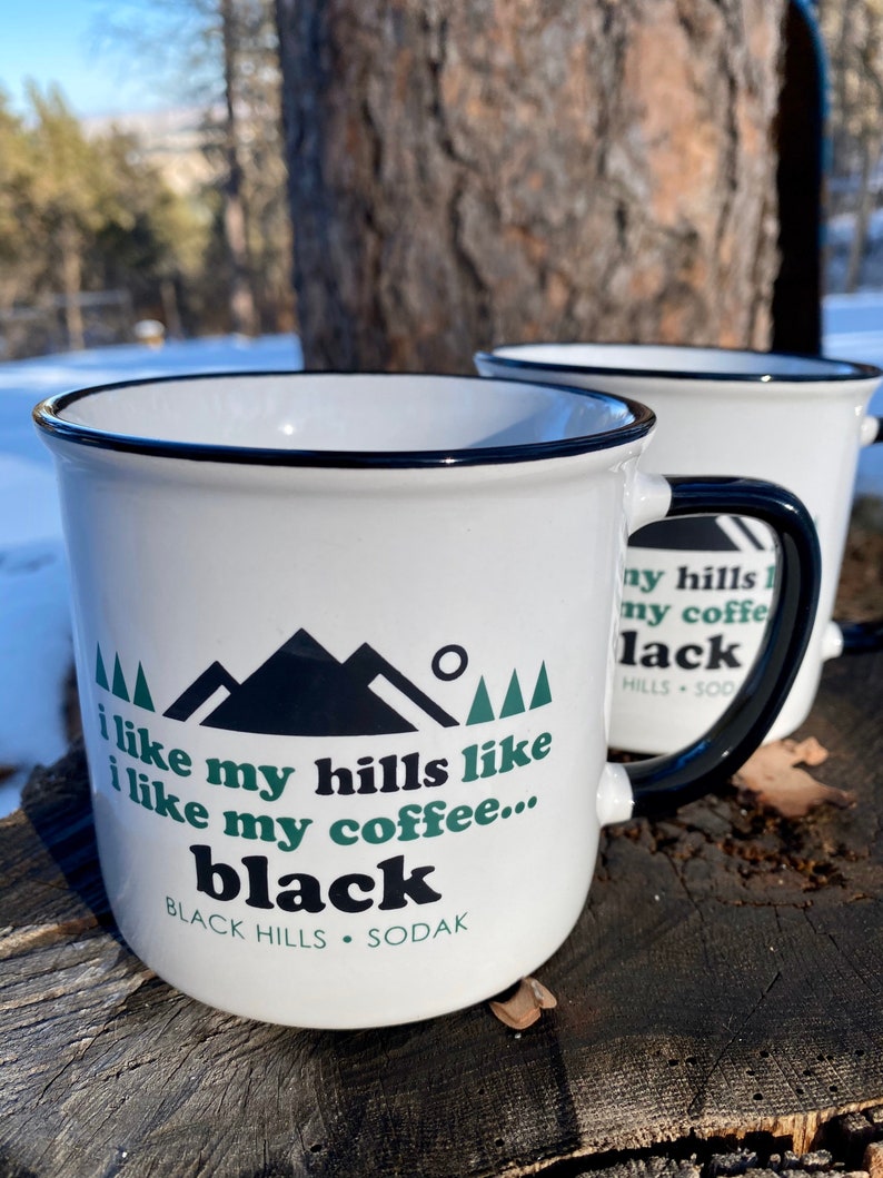 Black Hills Coffee Mug Set I Like My Hills Like I Like My Coffee Mugs Black Hills SoDak South Dakota Coffee Mug Set Oh Geez Design image 4