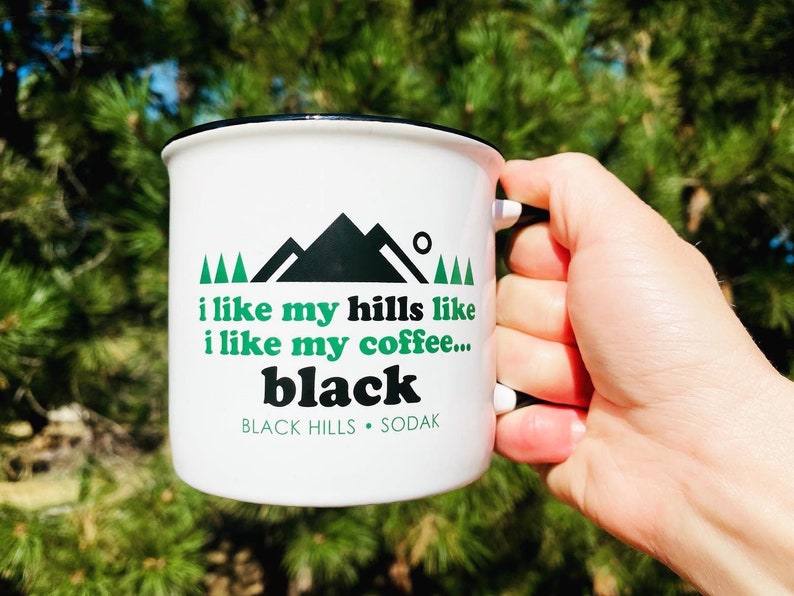 Black Hills Coffee Mug Set I Like My Hills Like I Like My Coffee Mugs Black Hills SoDak South Dakota Coffee Mug Set Oh Geez Design image 5