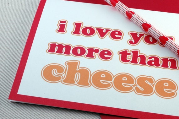Anniversary Card I Love You More Than Cheese Card Greeting Etsy