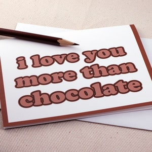 Funny Valentine Card I Love You More Than Chocolate Card Anniversary Card by Oh Geez Design image 2