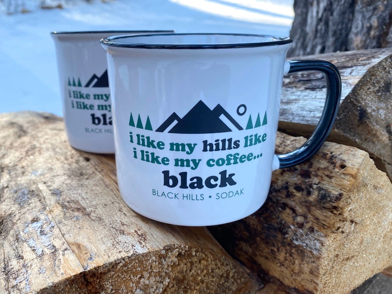 Black Hills Coffee Mug Set I Like My Hills Like I Like My Coffee Mugs Black Hills SoDak South Dakota Coffee Mug Set Oh Geez Design image 3