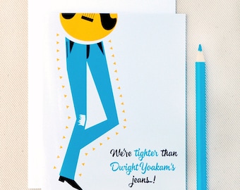 We&#39;re Tighter Than Dwight Yoakam&#39;s Jeans Greeting Card - Funny Valentines Card - Anniversary Card - Country Music Card by Oh Geez! Design