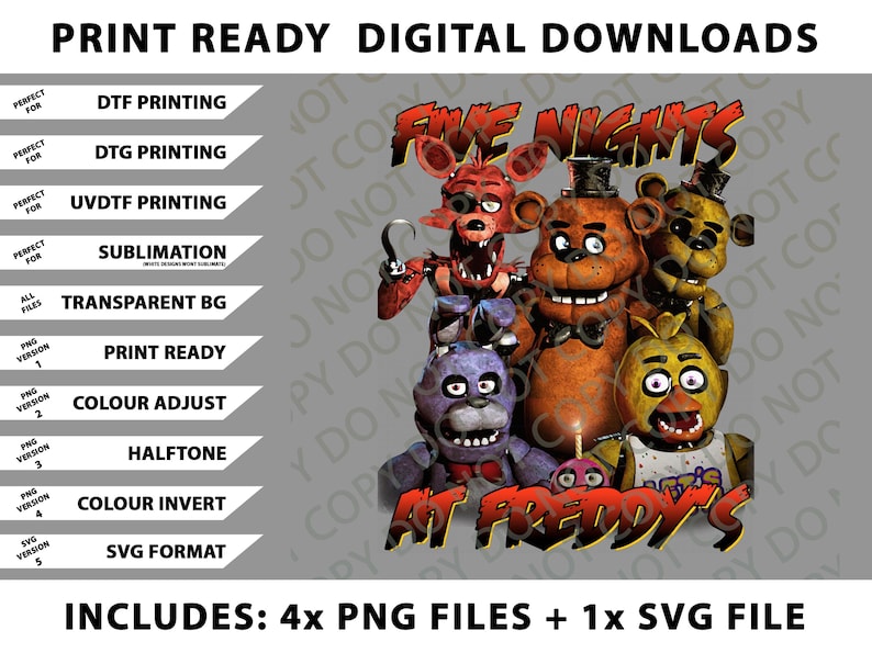 May include: Digital download graphic featuring characters from "Five Nights at Freddy's." The image includes the text "Five Nights at Freddy's" and various options for printing, including DTF, DTG, and sublimation. The download includes 4 PNG files and 1 SVG file.