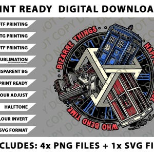 May include: Digital download graphic featuring a blue police box, a red phone booth, and a silver car, all within a geometric design. Text includes "Bizarre Things Happen to Those Who Bend Time." Includes PNG and SVG files.