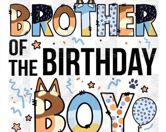 Blue Dog Brother of the Birthday Boy Clipart Elements, Letters Set, Blue Dog Sublimate Bday Party, PNG, Family Matching Shirt