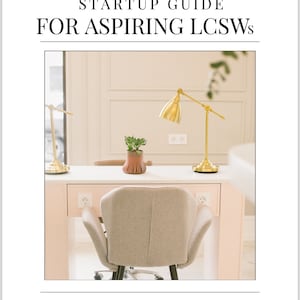May include: A desk with a gold lamp, a small plant, and a gray chair. The text on the image reads "PRIVATE PRACTICE STARTUP GUIDE FOR ASPIRING LCSWs" and "Morgan Klass, Licensed Clinical Social Worker, State of Connecticut."