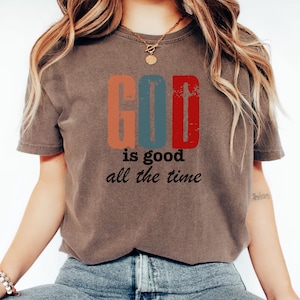 God Is Good Christian Shirt Comfort Colors - Religious T-shirt For Women, Bible Verse Shirt Gift, Religious Trendy Shirt Tees