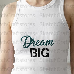 Dream Big T-Shirt Design, Motivational Quote Graphic Art, Hustle Mindset Tee, Inspirational Digital Download PNG, Fitness Gym Shirt
