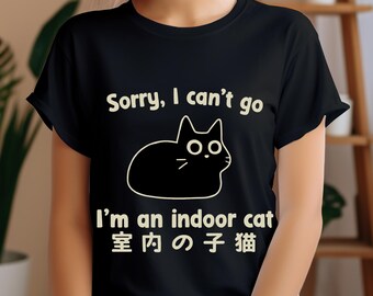 Sorry I Can't Go I'm an Indoor Cat | Indoor Cat Funny Quote SVG PNG DXF Ai | Kawaii Cat Japanese Text Design for Cricut & Silhouette