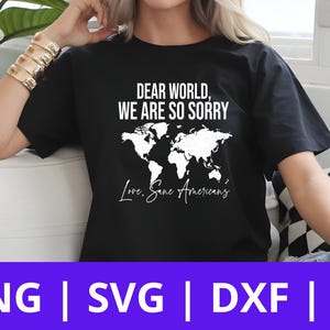 Kochany Świecie, przepraszamy, projekt koszulki PNG SVG AI | Pro Demokratyczny Polityczny Clipart
