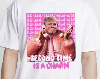 Second Time Is A Charm President Print, Original Design Make America Great Print, High Quality Sublimation Files,Donald Pink Preppy Edgy Png