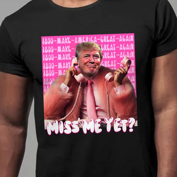 Miss Me Yet Funny png File, Donald President Phone Print, Make America Great Again, High Quality Sublimation Files, Pink Preppy Edgy Png