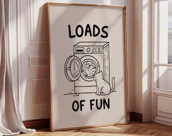 Loads Of Fun Poster - Funny Laundry Print - Laundry Room Decor - Cute Quote Typography - Minimalist Wall Art - Laundromat Poster Black