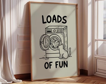 Loads Of Fun Poster - Funny Laundry Print - Laundry Room Decor - Cute Quote Typography Minimalist Wall Art - Laundromat Poster Black