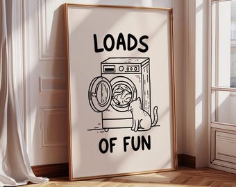 Loads Of Fun Poster - Funny Laundry Print - Laundry Room Decor - Cute Quote Typography - Minimalist Wall Art - Laundromat Poster Black