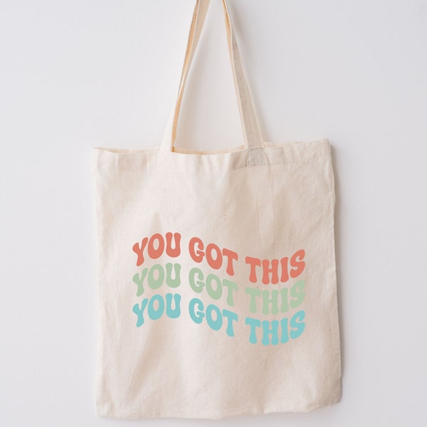 You Got This Tote Positivity Tote, Quote tote, reusable bag, Grocery bag, grocery tote, positive quote bag, aesthetic tote bag, everyday bag