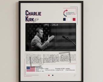 Póster patrimonial de Charlie Kirk "1993-2025" - Recaudación de fondos de TPUSA