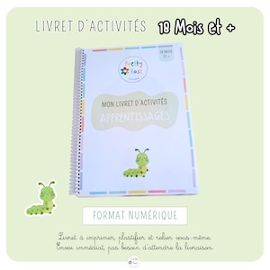 May include: A spiral-bound activity book with the text "LIVRET D'ACTIVITÉS 18 Mois et +" and "MON LIVRET D'ACTIVITÉS APPRENTISSAGES". The cover features a green caterpillar illustration and the words "FORMAT NUMÉRIQUE". The book is designed for children aged 18 months and older.