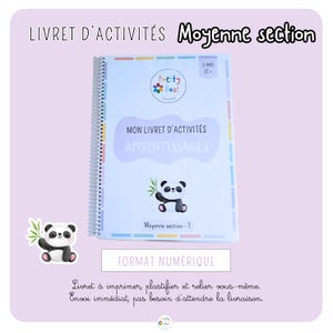 Peut inclure: Un livret d'activités spiralé avec le titre "Livret d'Activités" et "Moyenne section". La couverture présente un panda et le texte "Mon Livret d'Activités Apprentissages". Conçu pour les enfants de 3 ans et plus. Format numérique.