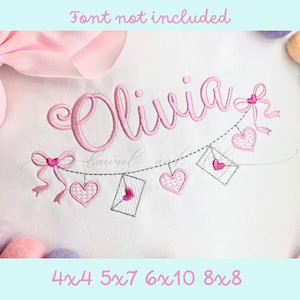 May include: Pink embroidered design featuring the name "Olivia" and a string of hearts and envelopes. The design is available in four sizes: 4x4, 5x7, 6x10, and 8x8 inches.