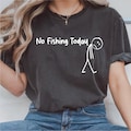 No Fishing Today Png, Sad Stick Figure, Funny Father's Day, Fishing Lovers Tee, Fishing Quote, Png, Digital Download, Design For Shirt