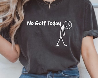 Hoy no hay golf (Png), figura de palo triste, divertido Día del Padre, camiseta para amantes del golf, cita de golf, descarga digital, diseño para camiseta