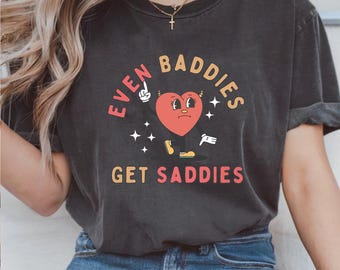 Even Baddies Get Saddies Funny Cat Meme PNG, Mental Health Shirt Anxiety Depression ADHD, Funny Shirt, Digital Download, Design For Shirt