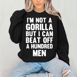 I’m Not A Gorilla But I Can Beat Off A Hundred Men PNG, Funny Adult Humor PNG, Mr Beast Shirt, Mr Beast Gorilla Tee, Digital Download PNG