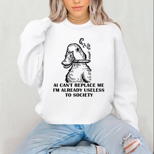 AI kan inte ersätta mig, jag är redan värdelös för samhället, png, roligt AI-skämt, anka-meme-humor, teknikälskare, png, digital nedladdning, design för skjorta
