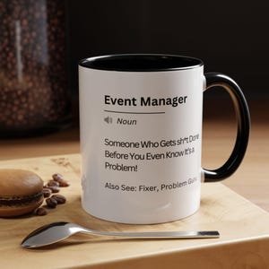 Accent Mug, Event Manager Definition, Problem Solver, Fixer, Gift for Organizer, Funny Coffee Cup