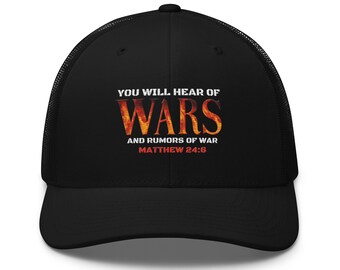 Matt 24:6 Wars and Rumors Trucker-Mütze mit Feuer