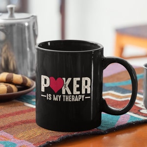 Poker is My Therapy Mug | Gambler Gift, Cards Cup for CASINO Lovers, Gaming Vibe, Unique Mug for Poker Players