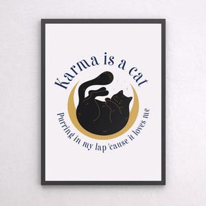 Song lyric poster - &#39;Karma is a cat&#39; classic matte paper typography wall art print