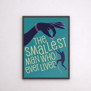 Wall art &#39;The Smallest Man Who Ever Lived&#39; premium matte paper poster art print