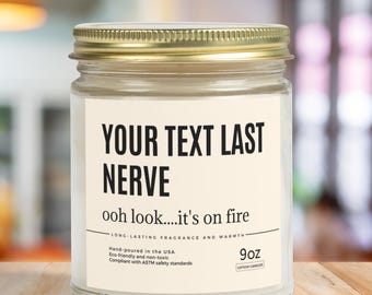 Lustige Duftkerze „My Last Nerve“ – Vanilleduft, Sojawachs, 50+ Stunden Brenndauer, Geschenk Für Freundin & Kollegen