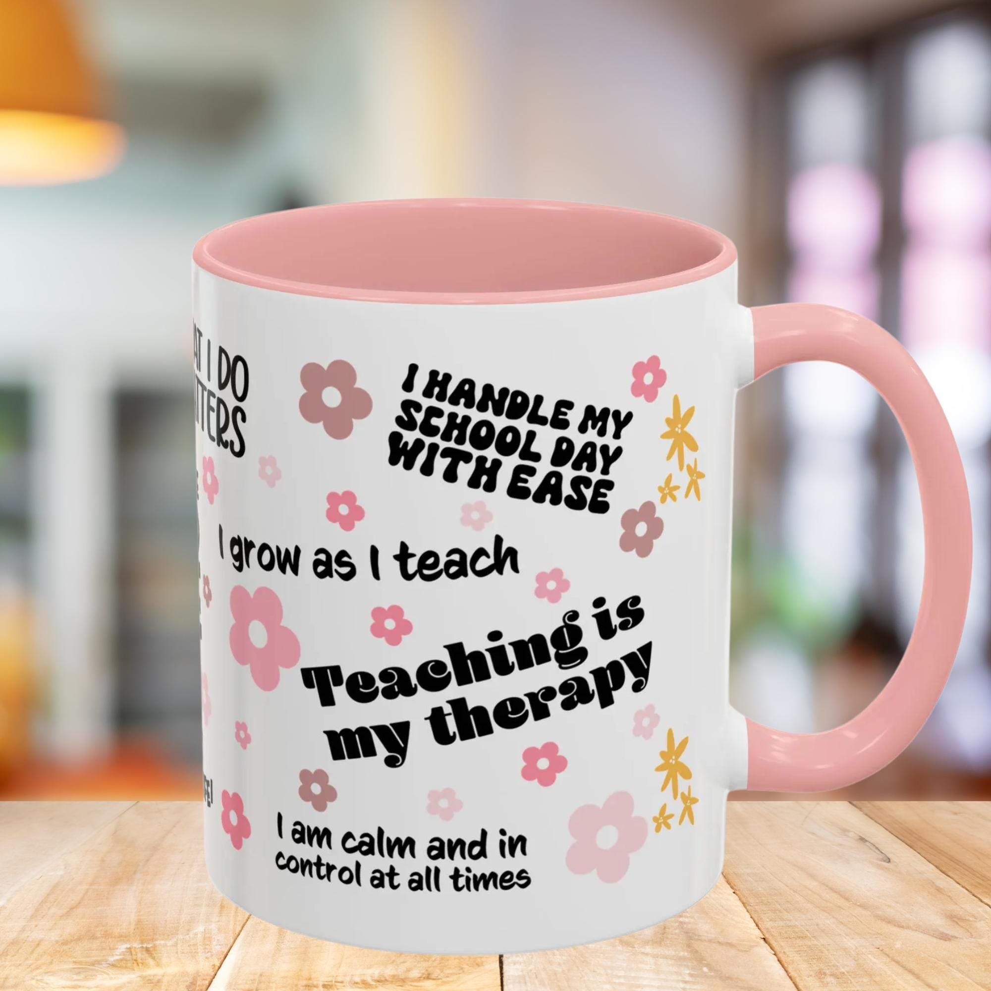Teacher Gift, Teacher Mug, Teacher Affirmation Mug, Teacher's Day Gift,  School Teacher Appreciation Holiday Gift Mug, Coffee Mugs Daisys - Etsy