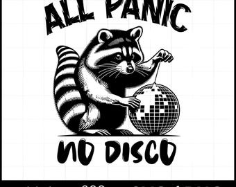 Funny Racoon All Panic No Disco SVG PNG - Vintage Animal Quote (digital ...