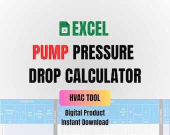 May include: A digital product for calculating pump pressure drop. The image shows a spreadsheet with the title "Pump Pressure Drop Calculator" and the text "HVAC Tool, Digital Product, Instant Download".