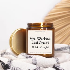 Teacher&#39;s Last Nerve Candle, Personalized Gift, Custom Name Candle, Customizable Gift, Gift For Teacher, Funny Candle, Teacher Appreciation